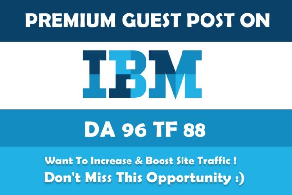 I will Guest Post with Dofollow Link on  IBM.com