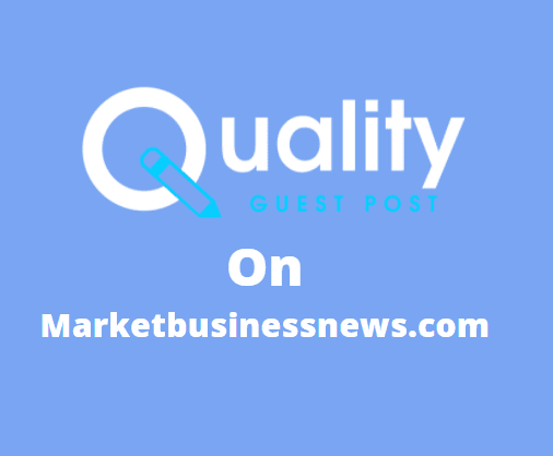 Guest Post on marketbusinessnews.com