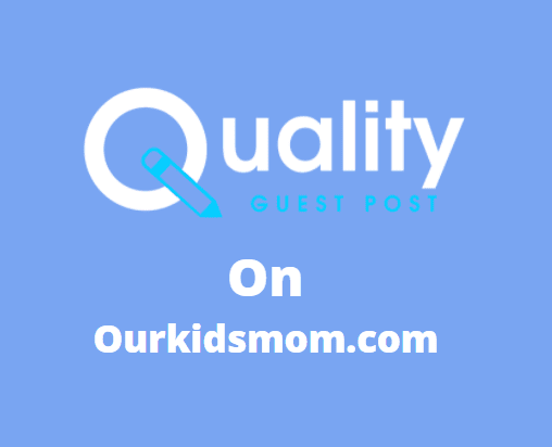 Guest Post on ourkidsmom.com