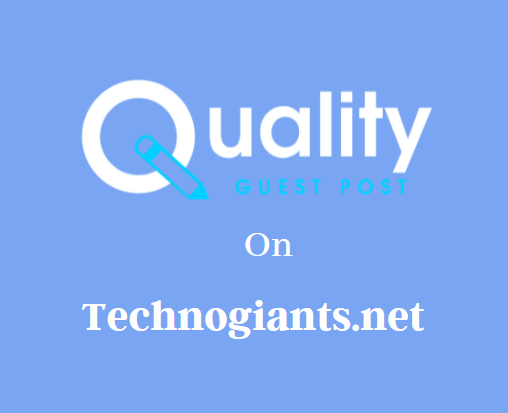 Guest Post on Technogiants.net