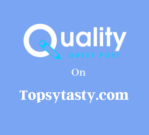Guest Post on Topsytasty.com