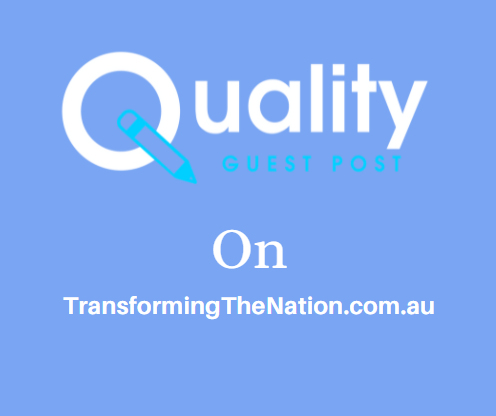 Guest Post on TransformingTheNation.com.au