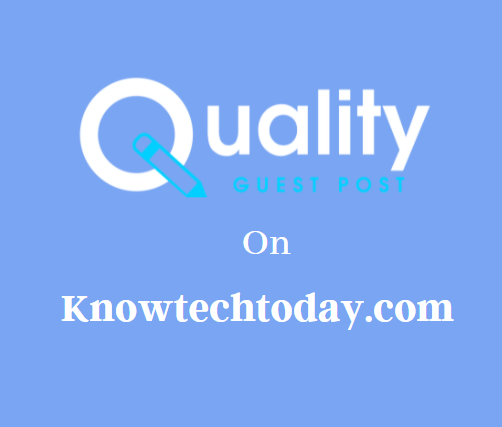 Guest Post on Knowtechtoday.com