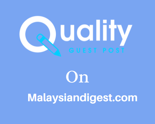 Guest Post on Malaysiandigest.com