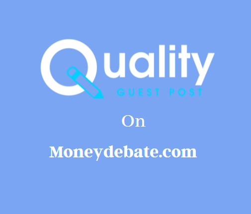 Guest Post on Moneydebate.com