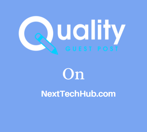 Guest Post on NextTechHub.com