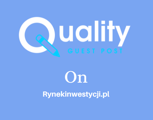 Guest Post on Rynekinwestycji.pl