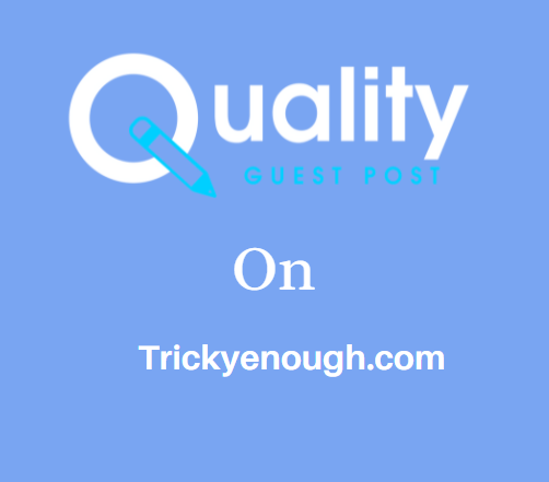 Guest Post on Trickyenough.com