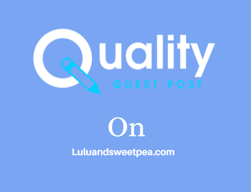 Guest Post on Luluandsweetpea.com