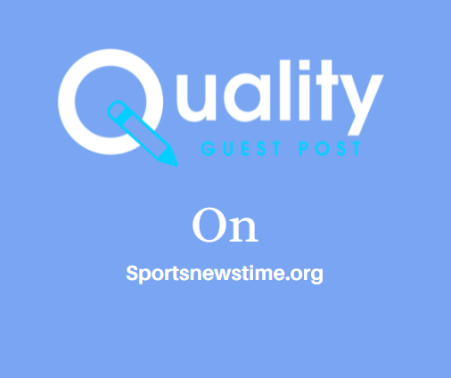 Guest Post on Sportsnewstime.org