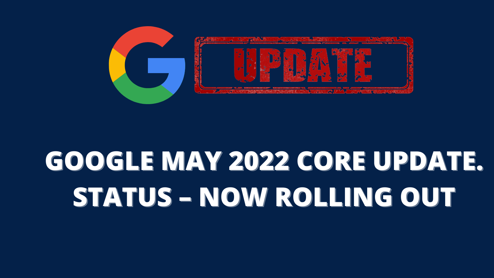 Google’s May 2022 core update